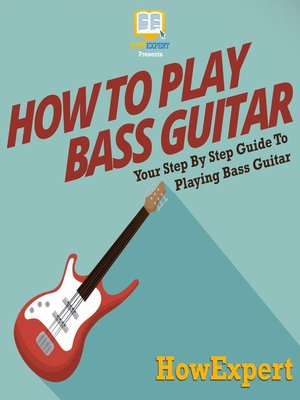 cover image of How to Play Bass Guitar